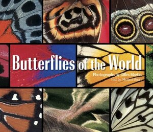 Butterflies of the World by Gilles Martin, Gilles Martin