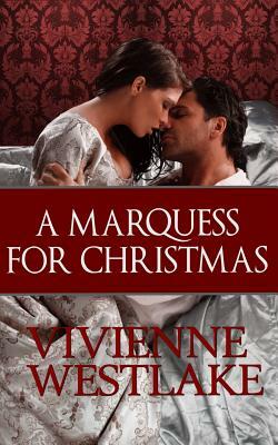 A Marquess for Christmas by Vivienne Westlake