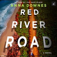 Red River Road by Anna Downes