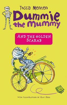 Dummie the Mummy and the Golden Scarab by Tosca Menten