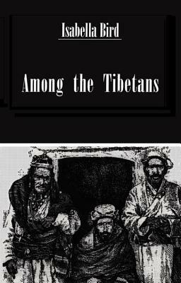 Among the Tibetans by Bishop