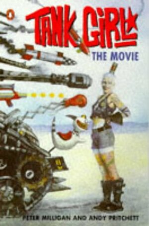 Tank Girl: The Movie by Peter Milligan, Andy Pritchett