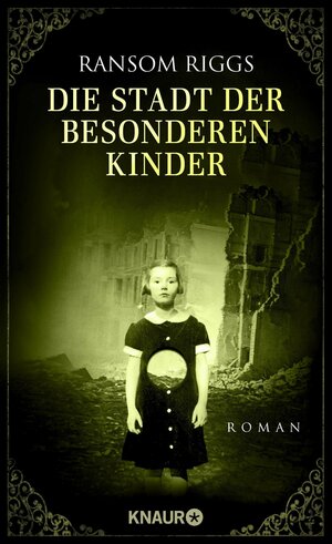 Die Stadt der besonderen Kinder by Ransom Riggs