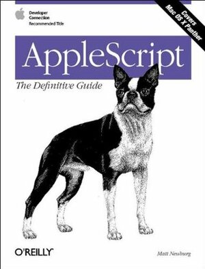 AppleScript: The Definitive Guide by Matt Neuburg