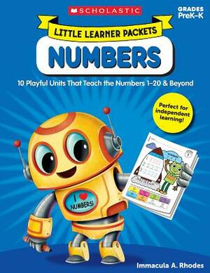 Little Learner Packets: Numbers: 10 Playful Units That Teach the Numbers 1-20 & Beyond by Immacula Rhodes