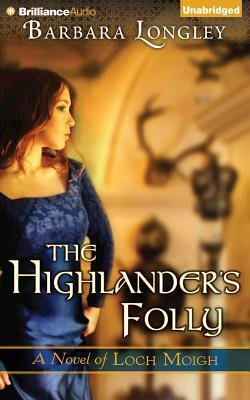 The Highlander's Folly by Barbara Longley