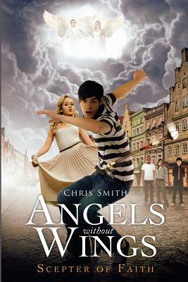 Angels Without Wings by Chris Smith