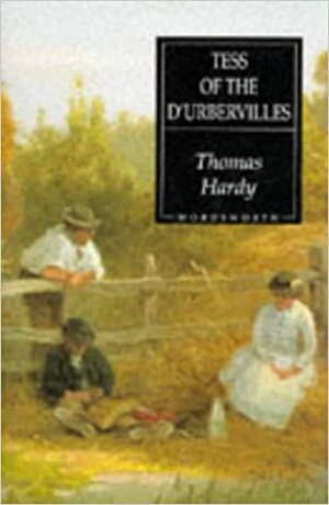 Tess of the D'Urbervilles by Thomas Hardy