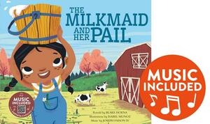 The Milkmaid and Her Pail by Blake Hoena
