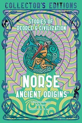 Norse Ancient Origins: Stories Of People &amp; Civilization by J.K. Jackson