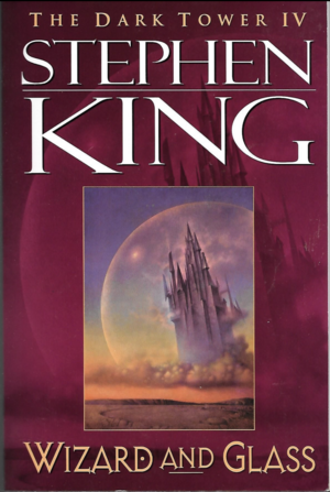 Wizard and Glass by Stephen King