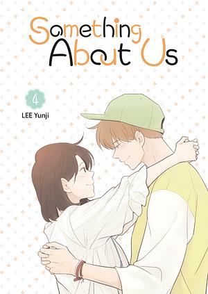 Something About Us, Tome 4 by Lee Yunji