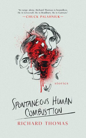 Spontaneous Human Combustion by Richard Thomas