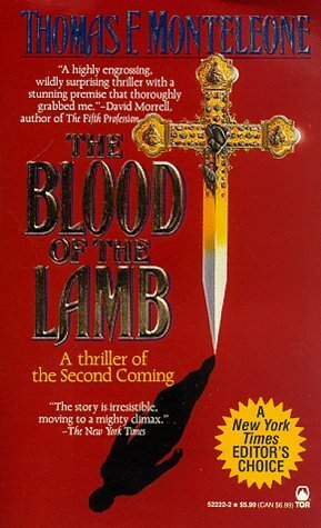The Blood of the Lamb by Thomas F. Monteleone