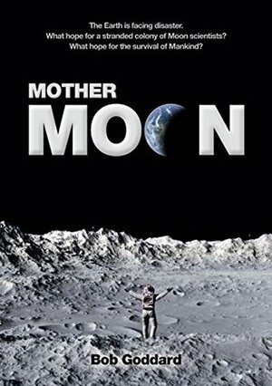 Mother Moon by Esther Lemmens, Bob Goddard