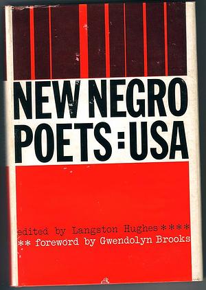 New Negro Poets: USA by Langston Hughes, Gwendolyn Brooks