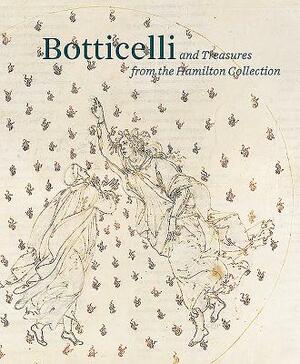 Botticelli and Treasures from the Hamilton Collection by Beatrice Alai, Stephanie Buck