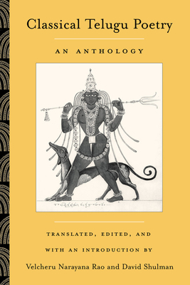 Classical Telugu Poetry, Volume 13: An Anthology by 