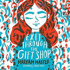 Exit Through the Gift Shop by Maryam Master