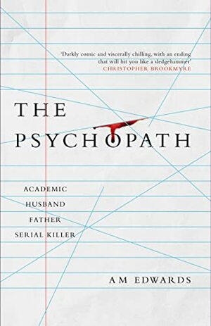 The Psychopath by A.M. Edwards