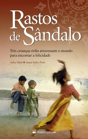 Rastos de Sândalo by Asha Miró, Anna Soler-Pont