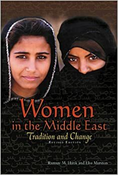 Women In The Middle East: Tradition And Change by Elsa Marston, Ramsay M. Harik