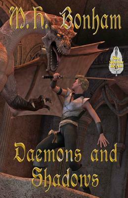 Daemons and Shadows by M. H. Bonham