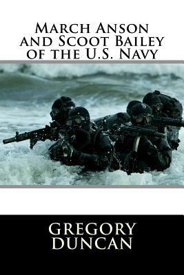 March Anson and Scoot Bailey of the U.S. Navy by Gregory Duncan