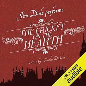 The Cricket on the Hearth by Charles Dickens