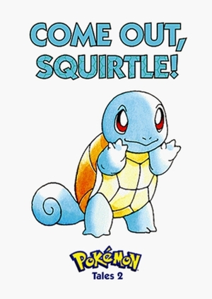 Come Out Squirtle! by Tomoaki Imakuni