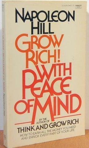 Grow Rich Peace Mind by Napoleon Hill