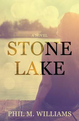 Stone Lake by Phil M. Williams