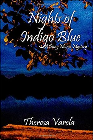 Nights of Indigo Blue by Theresa Varela