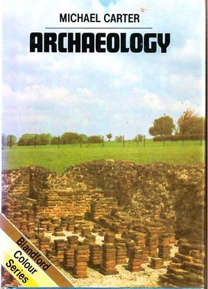 Archaeology by Michael Carter