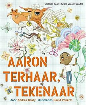 Aaron Terhaar, tekenaar by Andrea Beaty
