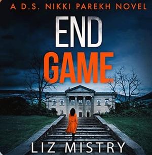 End Game by Liz Mistry