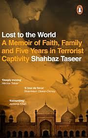 Lost to the World by Shahbaz Taseer