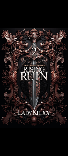 Rising in Ruin by Lady Kilroy