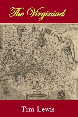 The Virginiad: 400 Years of Virginia History in Poetry by Tim Lewis