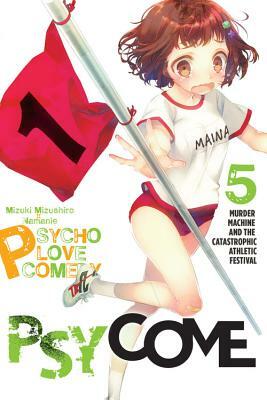 Psycome, Vol. 5 (Light Novel): Murder Machine and the Catastrophic Athletic Festival by Mizuki Mizushiro