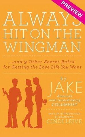 Always Hit on the Wingman: Preview by Jake, Jake