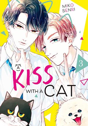 A Kiss with a Cat, Vol. 3 by Miko Senri, Miko Senri