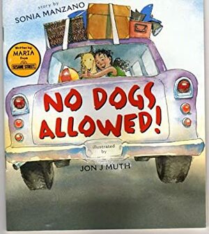 No Dogs Allowed by Sonia Manzano