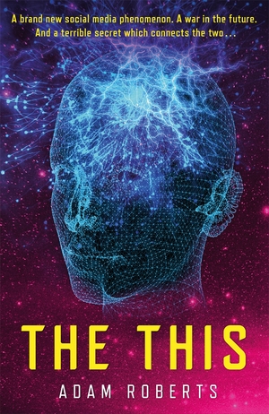 The This by Adam Roberts