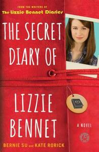 The Secret Diary of Lizzie Bennet by Bernie Su, Kate Rorick
