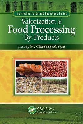 Valorization of Food Processing By-Products by 