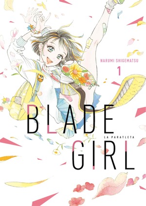 Blade Girl, la paratleta by Narumi Shigematsu