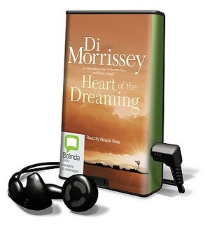 Heart of the Dreaming by Di Morrissey, Natalie Bate