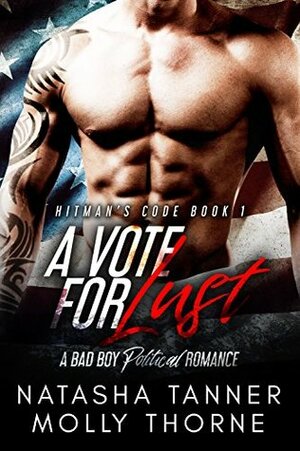 A Vote for Lust by Molly Thorne, Natasha Tanner