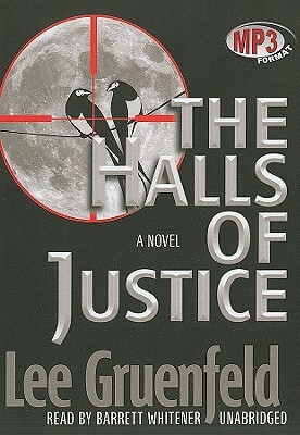 The Halls of Justice by Lee Gruenfeld